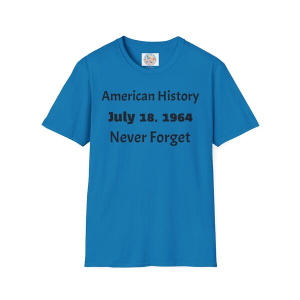 American History Commemoration T-Shirt, July 18 1964 Shirt, - Image 37