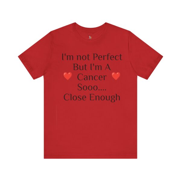 I'm not perfect, but I'm a cancer Short Sleeve Tee - Image 53