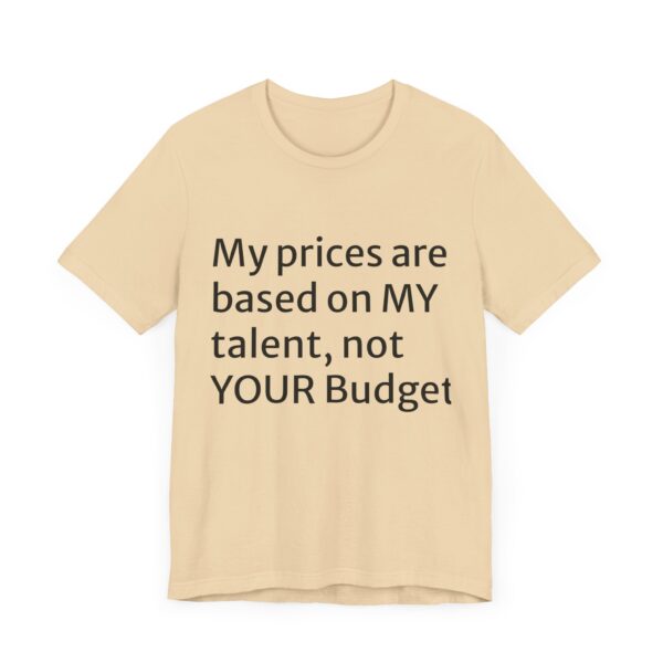 My prices Tee - Image 19