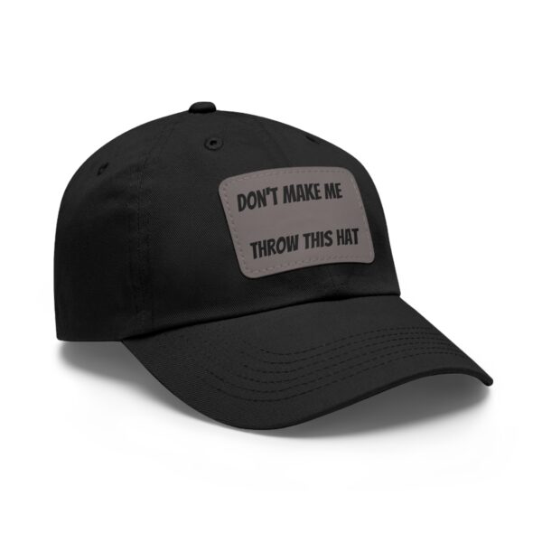 Don't make me throw this Hat - Image 6