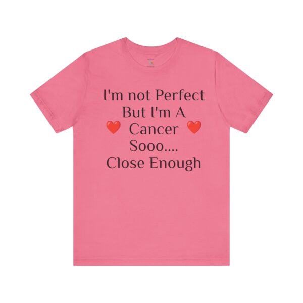 I'm not perfect, but I'm a cancer Short Sleeve Tee - Image 45