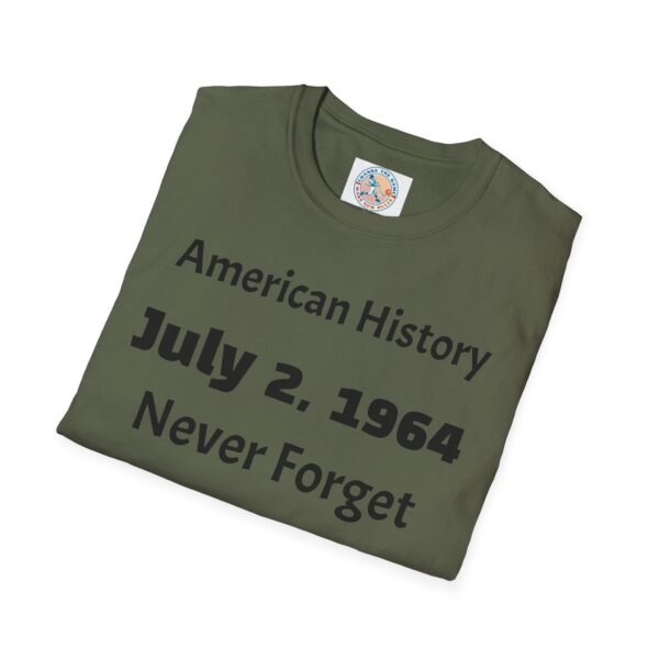 American History T-Shirt, July 2, 1964 Never Forget - Image 24