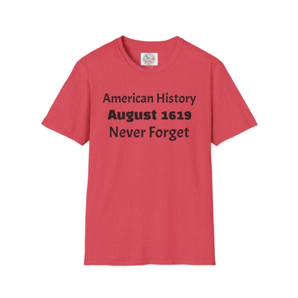 American History August 1619 T-Shirt, Remembrance Shirt, History Lover Gift, Educational Tee, Unisex Softstyle Top - Image 53