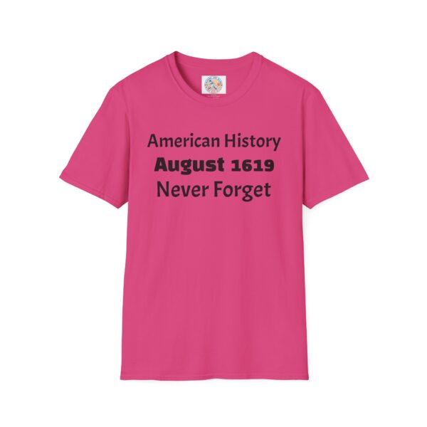 American History August 1619 T-Shirt, Remembrance Shirt, History Lover Gift, Educational Tee, Unisex Softstyle Top - Image 49