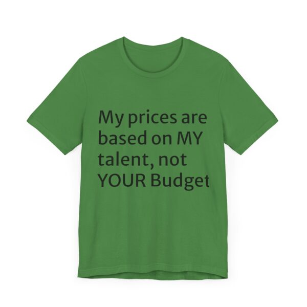 My prices Tee - Image 31