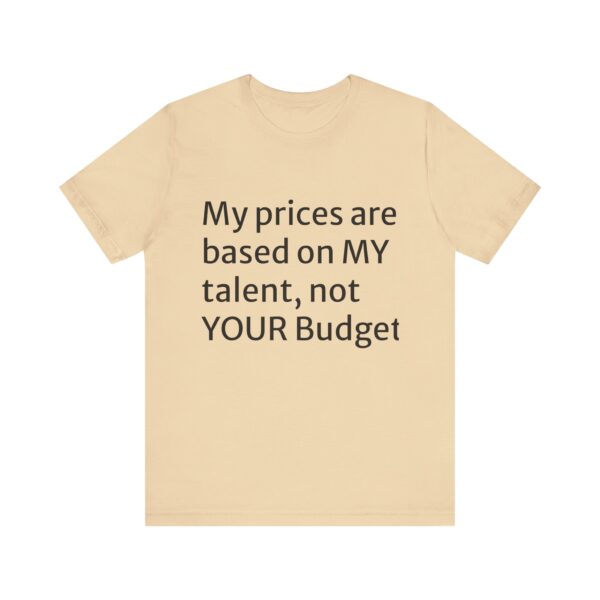 My prices Tee - Image 17