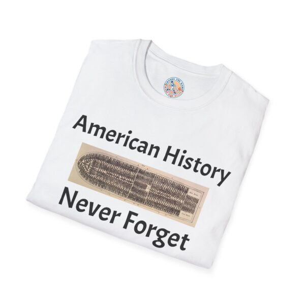 American History 'Never Forget' Unisex Softstyle T-Shirt - Image 4