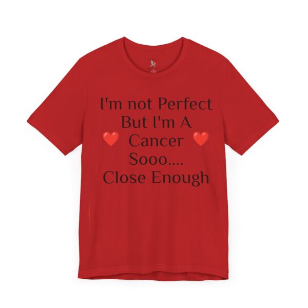 I'm not perfect, but I'm a cancer Short Sleeve Tee - Image 55