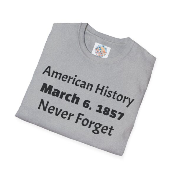 American History Remembrance Unisex T-Shirt - March 6, 1857 - Image 20