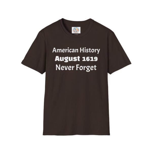 American History August 1619 T-Shirt, Remembrance Shirt, History Lover Gift, Educational Tee, Unisex Softstyle Top - Image 17