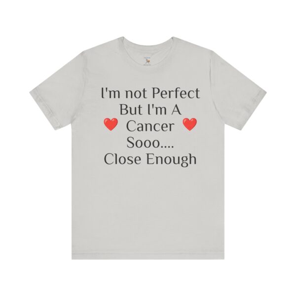 I'm not perfect, but I'm a cancer Short Sleeve Tee - Image 9