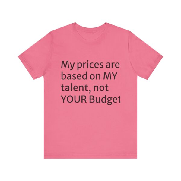 My prices Tee - Image 53