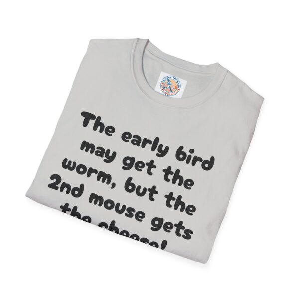 Funny Unisex T-Shirt - 'The Early Bird May Get the Worm' Casual Tee - Image 20