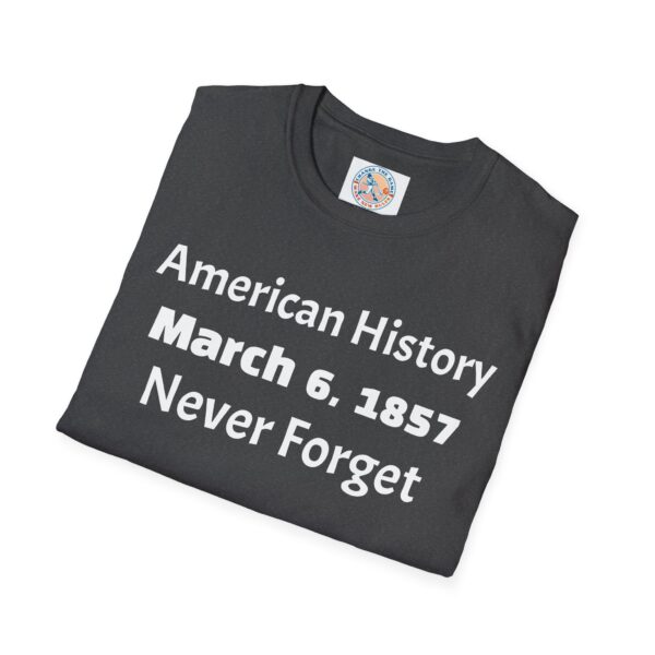 American History Remembrance Unisex T-Shirt - March 6, 1857 - Image 36