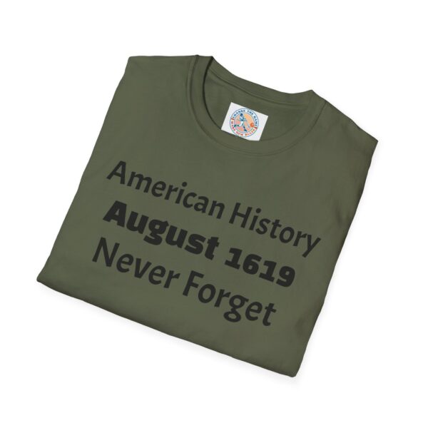 American History August 1619 T-Shirt, Remembrance Shirt, History Lover Gift, Educational Tee, Unisex Softstyle Top - Image 32