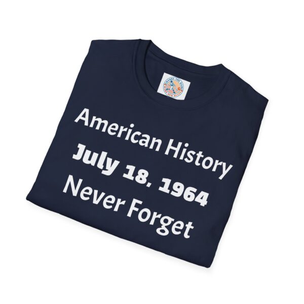 American History Commemoration T-Shirt, July 18 1964 Shirt, - Image 52