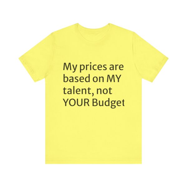 My prices Tee - Image 21