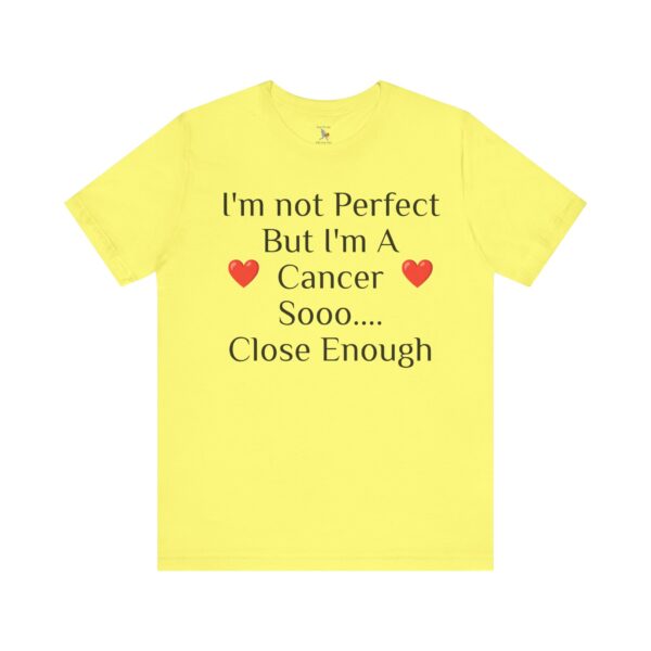 I'm not perfect, but I'm a cancer Short Sleeve Tee - Image 13