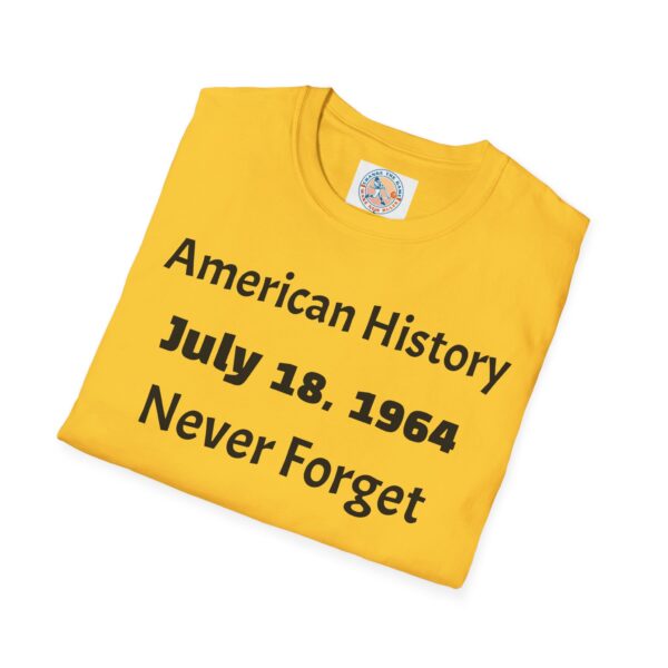 American History Commemoration T-Shirt, July 18 1964 Shirt, - Image 24