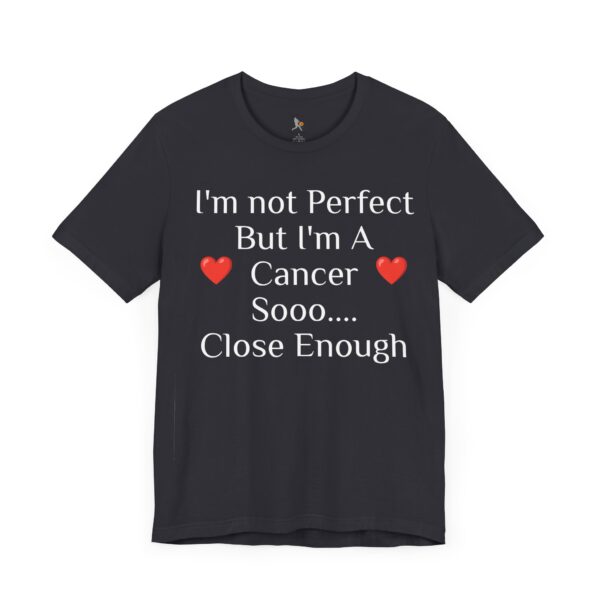 I'm not perfect, but I'm a cancer Short Sleeve Tee - Image 19