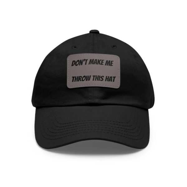 Don't make me throw this Hat - Image 5