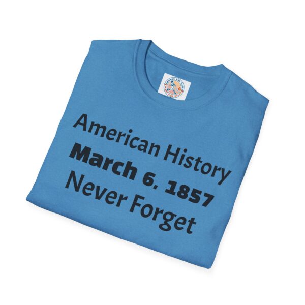 American History Remembrance Unisex T-Shirt - March 6, 1857 - Image 32