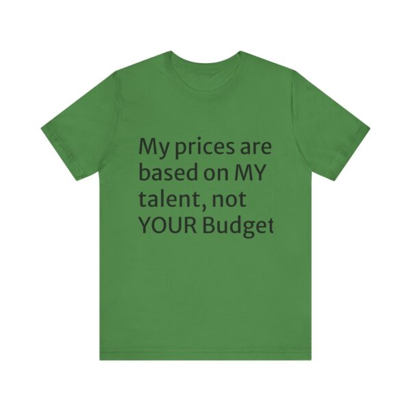 My prices Tee - Image 29