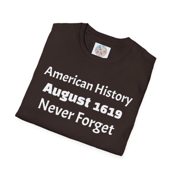 American History August 1619 T-Shirt, Remembrance Shirt, History Lover Gift, Educational Tee, Unisex Softstyle Top - Image 20