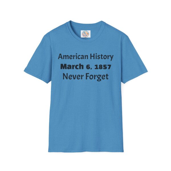 American History Remembrance Unisex T-Shirt - March 6, 1857 - Image 29