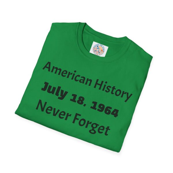 American History Commemoration T-Shirt, July 18 1964 Shirt, - Image 32