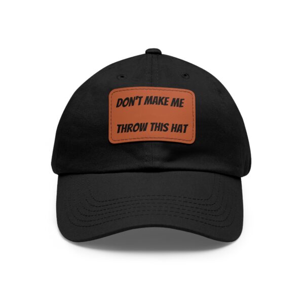 Don't make me throw this Hat - Image 9