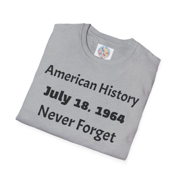 American History Commemoration T-Shirt, July 18 1964 Shirt, - Image 16