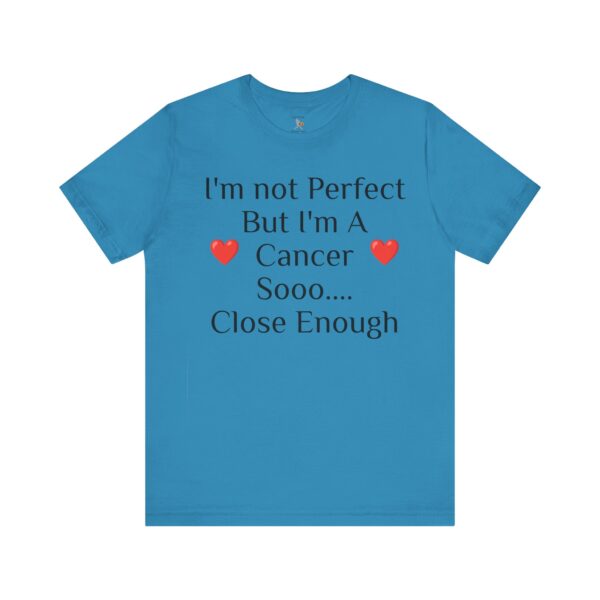 I'm not perfect, but I'm a cancer Short Sleeve Tee - Image 25