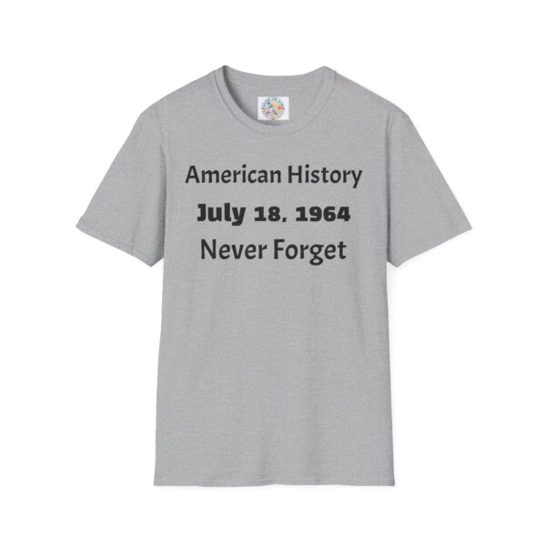 American History Commemoration T-Shirt, July 18 1964 Shirt, - Image 13