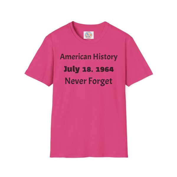 American History Commemoration T-Shirt, July 18 1964 Shirt, - Image 57