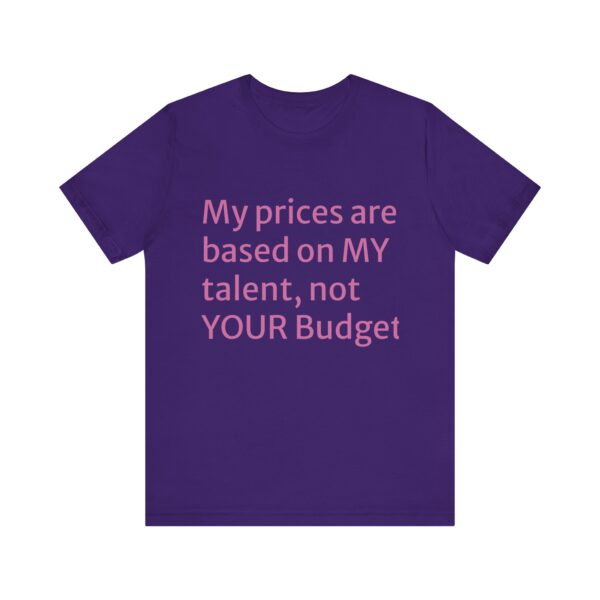 My prices Tee - Image 49