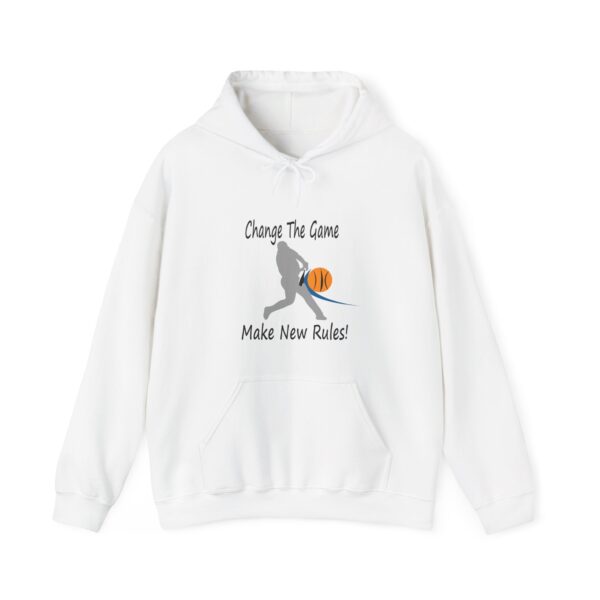 Change The Game, Make New Rules Hooded Sweatshirt