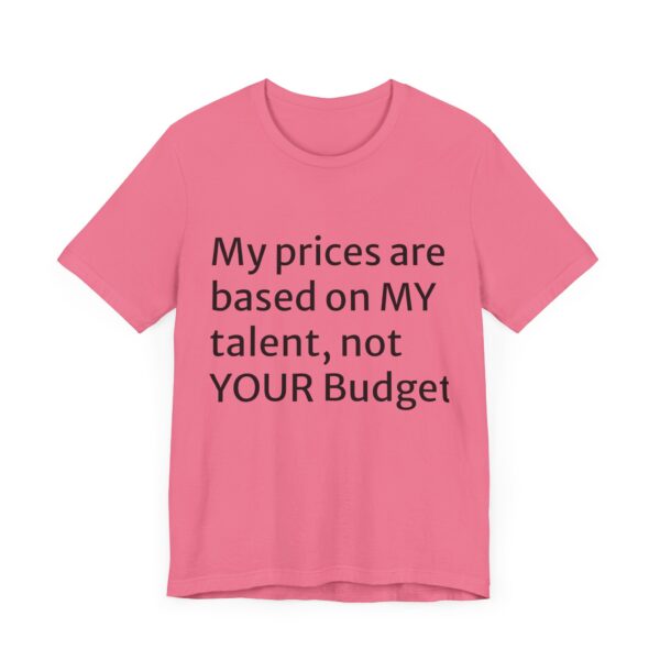 My prices Tee - Image 55