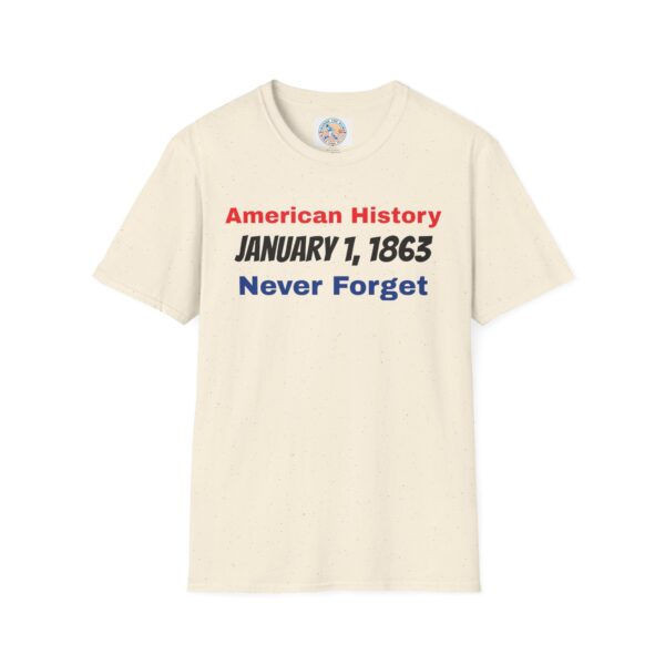 American History T-Shirt - January 1, 1863 Never Forget - Image 17