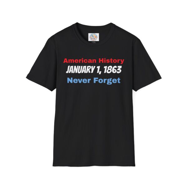 American History T-Shirt - January 1, 1863 Never Forget - Image 9