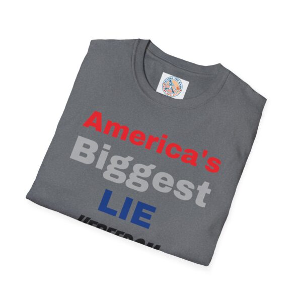 'America's Biggest Lie' Freedom & Justice 4 All T-Shirt - Image 20