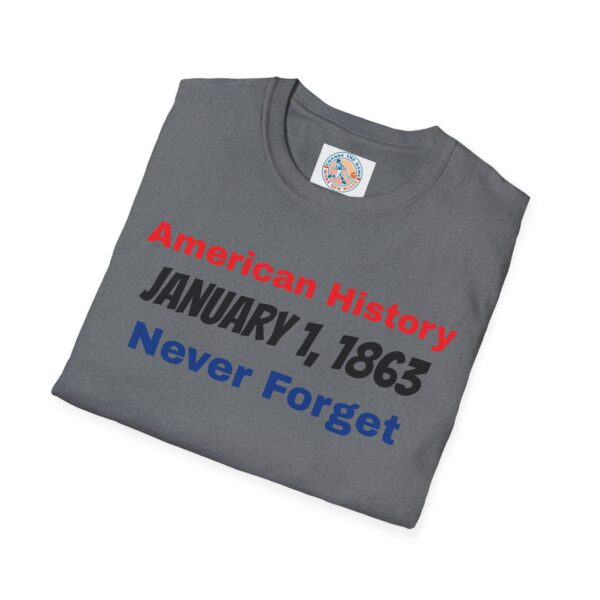 American History T-Shirt - January 1, 1863 Never Forget - Image 36