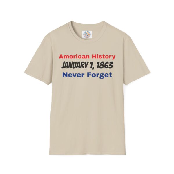 American History T-Shirt - January 1, 1863 Never Forget - Image 13