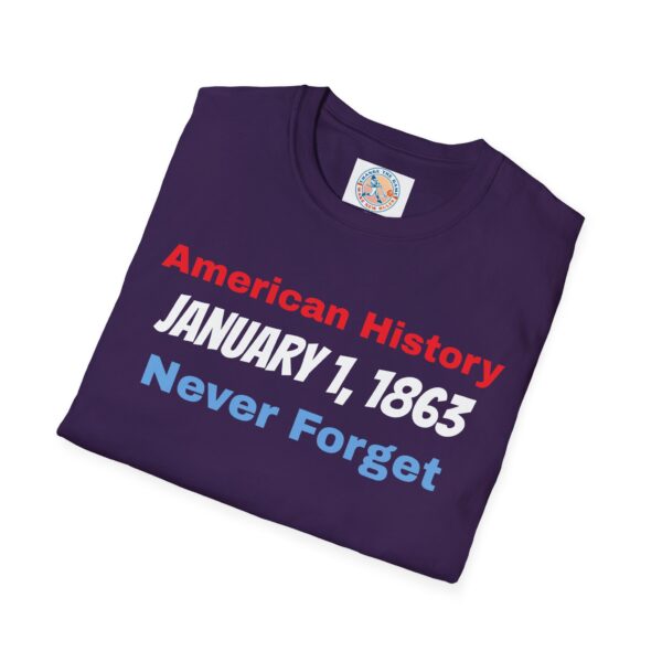 American History T-Shirt - January 1, 1863 Never Forget - Image 52