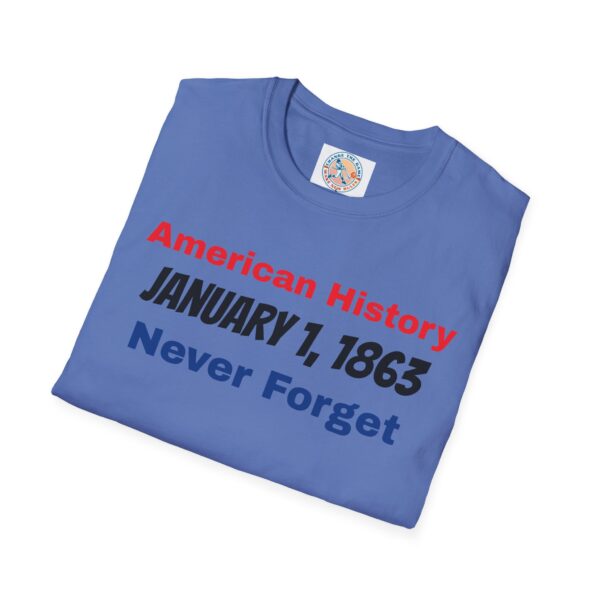 American History T-Shirt - January 1, 1863 Never Forget - Image 44