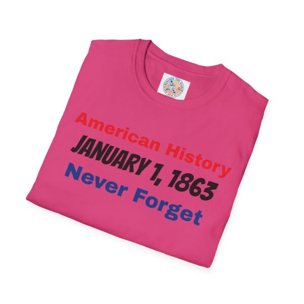 American History T-Shirt - January 1, 1863 Never Forget - Image 56