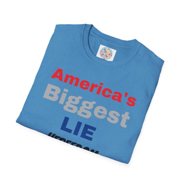 'America's Biggest Lie' Freedom & Justice 4 All T-Shirt - Image 28