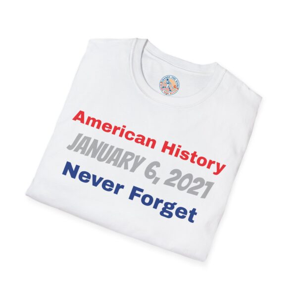 American History T-Shirt January 6, 2021 Never Forget - Image 4