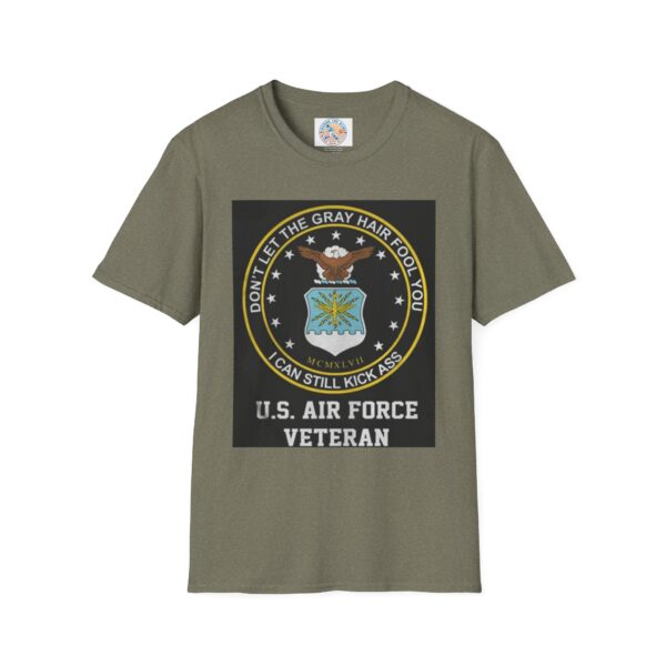 U.S. Air Force Veteran T-Shirt - Don't Let the Gray Hair Fool You, I Can Still Kick Ass - Image 17