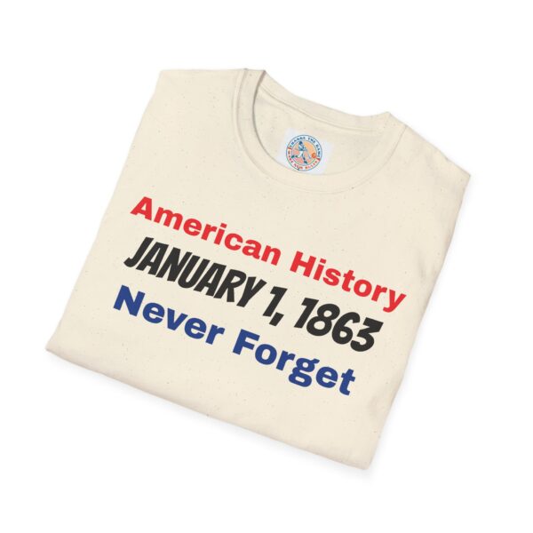 American History T-Shirt - January 1, 1863 Never Forget - Image 20